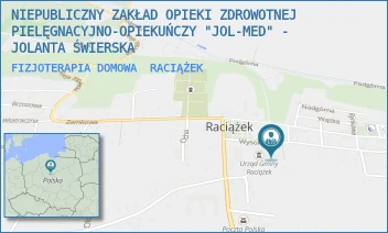 FIZJOTERAPIA DOMOWA - NIEPUBLICZNY ZAKŁAD OPIEKI ZDROWOTNEJ PIELĘGNACYJNO-OPIEKUŃCZY "JOL-MED" - JOLANTA ŚWIERSKA - WYSOKA 6,  RACIĄŻEK