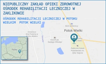 OŚRODEK REHABILITACJI LECZNICZEJ W POTOKU WIELKIM - NIEPUBLICZNY ZAKŁAD OPIEKI ZDROWOTNEJ OŚRODEK REHABILITACJI LECZNICZEJ W ZAKLIKOWIE - 104,  POTOK WIELKI