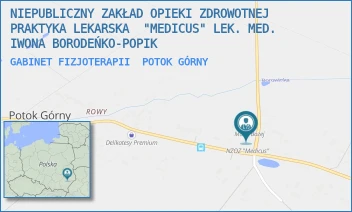 GABINET FIZJOTERAPII - NIEPUBLICZNY ZAKŁAD OPIEKI ZDROWOTNEJ PRAKTYKA LEKARSKA  "MEDICUS" LEK. MED. IWONA BORODEŃKO-POPIK - 194G,  POTOK GÓRNY