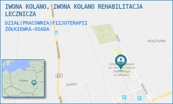 DZIAŁ(PRACOWNIA)FIZJOTERAPII - IWONA KOLANO, IWONA KOLANO REHABILITACJA LECZNICZA - HETMANA ŻÓŁKIEWSKIEGO 12,  ŻÓŁKIEWKA-OSADA