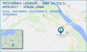 DZIAŁ (PRACOWNIA) FIZJOTERAPII - PRZYCHODNIA LEKARSKA - ANNA GALICA I WSPÓLNICY - SPÓŁKA JAWNA - UL. DŁUGA 145,  BUKOWINA TATRZAŃSKA