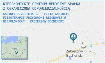 GABINET FIZJOTERAPII - FILIA GABINETU FIZJOTERAPII PRZYCHODNI REJONOWEJ W NIEPOŁOMICACH - NIEPOŁOMICKIE CENTRUM MEDYCZNE SPÓŁKA Z OGRANICZONĄ ODPOWIEDZIALNOŚCIĄ - UL. ZABIERZÓW BOCHEŃSKI 468,  ZABIERZÓW BOCHEŃSKI