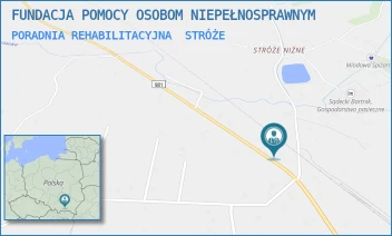 PORADNIA REHABILITACYJNA - FUNDACJA POMOCY OSOBOM NIEPEŁNOSPRAWNYM - UL. STRÓZE 569,  STRÓŻE