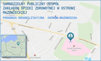 PORADNIA REHABILITACYJNA - SAMODZIELNY PUBLICZNY ZESPÓŁ ZAKŁADÓW OPIEKI ZDROWOTNEJ W OSTROWI MAZOWIECKIEJ - DUBOIS 68, OSTRÓW MAZOWIECKA