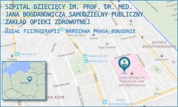 DZIAŁ FIZJOTERAPII - SZPITAL DZIECIĘCY IM. PROF. DR. MED. JANA BOGDANOWICZA SAMODZIELNY PUBLICZNY ZAKŁAD OPIEKI ZDROWOTNEJ - NIEKŁAŃSKA 4/24,  WARSZAWA PRAGA-POŁUDNIE
