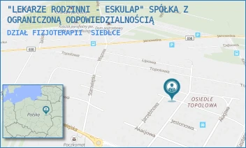 DZIAŁ FIZJOTERAPII - "LEKARZE RODZINNI - ESKULAP" SPÓŁKA Z OGRANICZONĄ ODPOWIEDZIALNOŚCIĄ - KLONOWA 18,  SIEDLCE