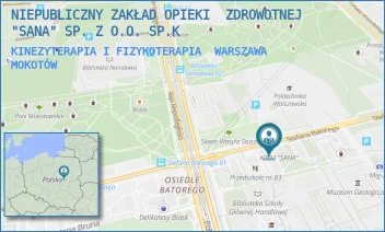 KINEZYTERAPIA I FIZYKOTERAPIA - NIEPUBLICZNY ZAKŁAD OPIEKI  ZDROWOTNEJ "SANA" SP. Z O.O. SP.K - STEFANA BATOREGO 31 A,  WARSZAWA MOKOTÓW