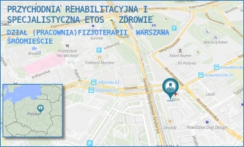 DZIAŁ (PRACOWNIA)FIZJOTERAPII - PRZYCHODNIA REHABILITACYJNA I SPECJALISTYCZNA ETOS - ZDROWIE - MURANOWSKA 1,  WARSZAWA ŚRÓDMIEŚCIE