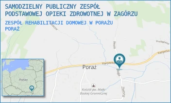 ZESPÓŁ REHABILITACJI DOMOWEJ W PORAŻU - SAMODZIELNY PUBLICZNY ZESPÓŁ PODSTAWOWEJ OPIEKI ZDROWOTNEJ W ZAGÓRZU - UL. KARPACKA 45,  PORAŻ
