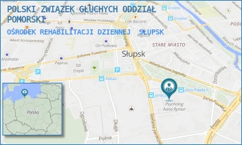 OŚRODEK REHABILITACJI DZIENNEJ - POLSKI ZWIĄZEK GŁUCHYCH ODDZIAŁ POMORSKI - UL. JANA PAWŁA II 1,  SŁUPSK