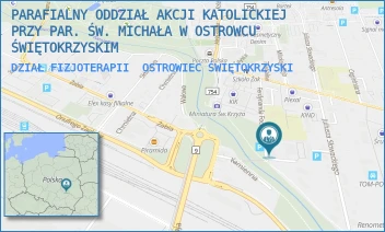 DZIAŁ FIZJOTERAPII - PARAFIALNY ODDZIAŁ AKCJI KATOLICKIEJ PRZY PAR. ŚW. MICHAŁA W OSTROWCU ŚWIĘTOKRZYSKIM - FOCHA 5,  OSTROWIEC ŚWIĘTOKRZYSKI