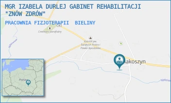 PRACOWNIA FIZJOTERAPII - MGR IZABELA DURLEJ GABINET REHABILITACJI "ZNÓW ZDRÓW" - MAKOSZYN 104A,  BIELINY