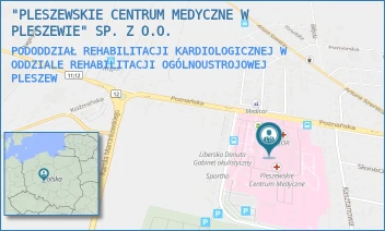 PODODDZIAŁ REHABILITACJI KARDIOLOGICZNEJ W ODDZIALE REHABILITACJI OGÓLNOUSTROJOWEJ - "PLESZEWSKIE CENTRUM MEDYCZNE W PLESZEWIE" SP. Z O.O. - POZNAŃSKA 125A,  PLESZEW