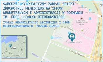 ZAKŁAD REHABILITACJI LECZNICZEJ I OSÓB NIEPEŁNOSPRAWNYCH - SAMODZIELNY PUBLICZNY ZAKŁAD OPIEKI ZDROWOTNEJ MINISTERSTWA SPRAW WEWNĘTRZNYCH I ADMINISTRACJI W POZNANIU IM. PROF.LUDWIKA BIERKOWSKIEGO - DOJAZD 34,  POZNAŃ-JEŻYCE